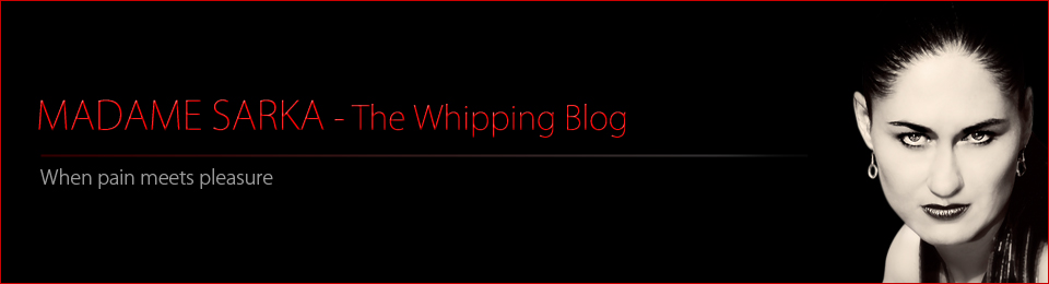 Madame Sarka – The Whipping Blog
